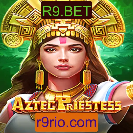 AztecPriestess e R9.BET: Descubra o Universo do Novo Jogo de Aventura